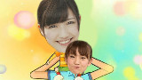 大岛优子×渡边麻友 大头儿子小头爸爸